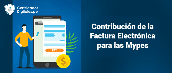 contribución de la factura electrónica para las Mypes
