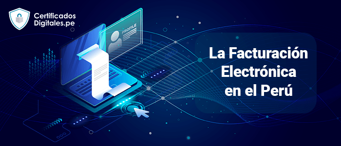 La Facturación Electrónica En El Perú
